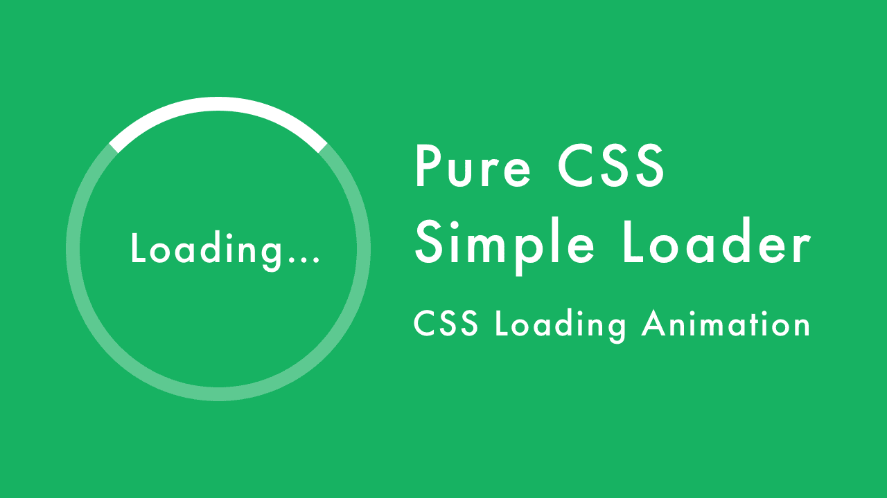 Pure CSS Simple Loader Spinner | CSS Loading Animation