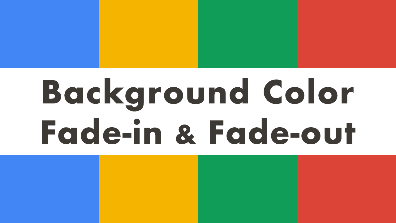 Background Color Fade-in & Fade-out with HTML & CSS