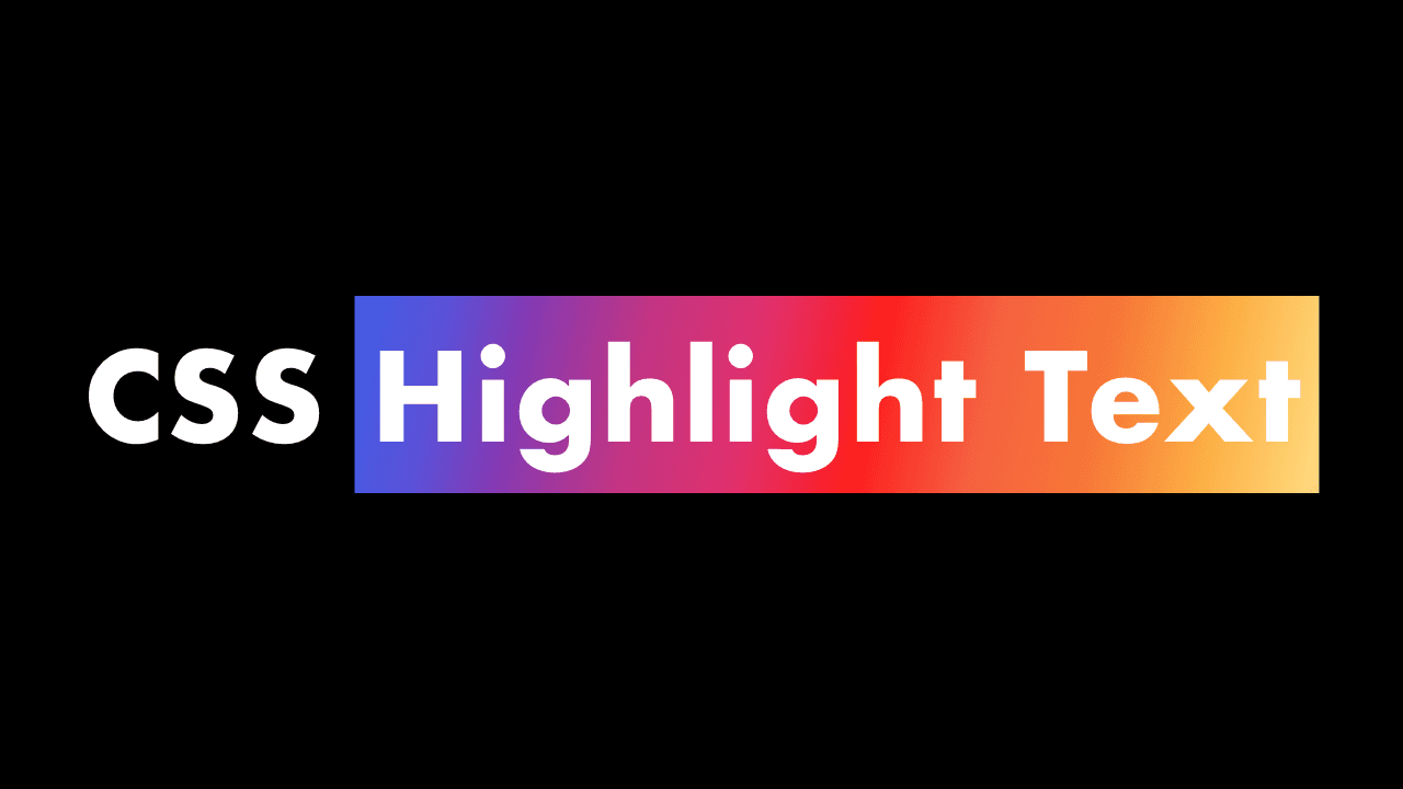 CSS Highlight Text