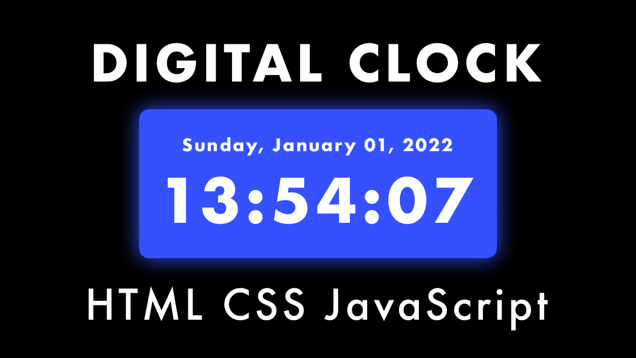 Digital Clock with HTML, CSS & JavaScript