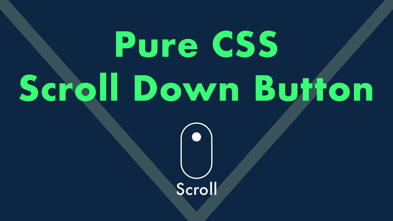 Pure CSS Scroll Down Button