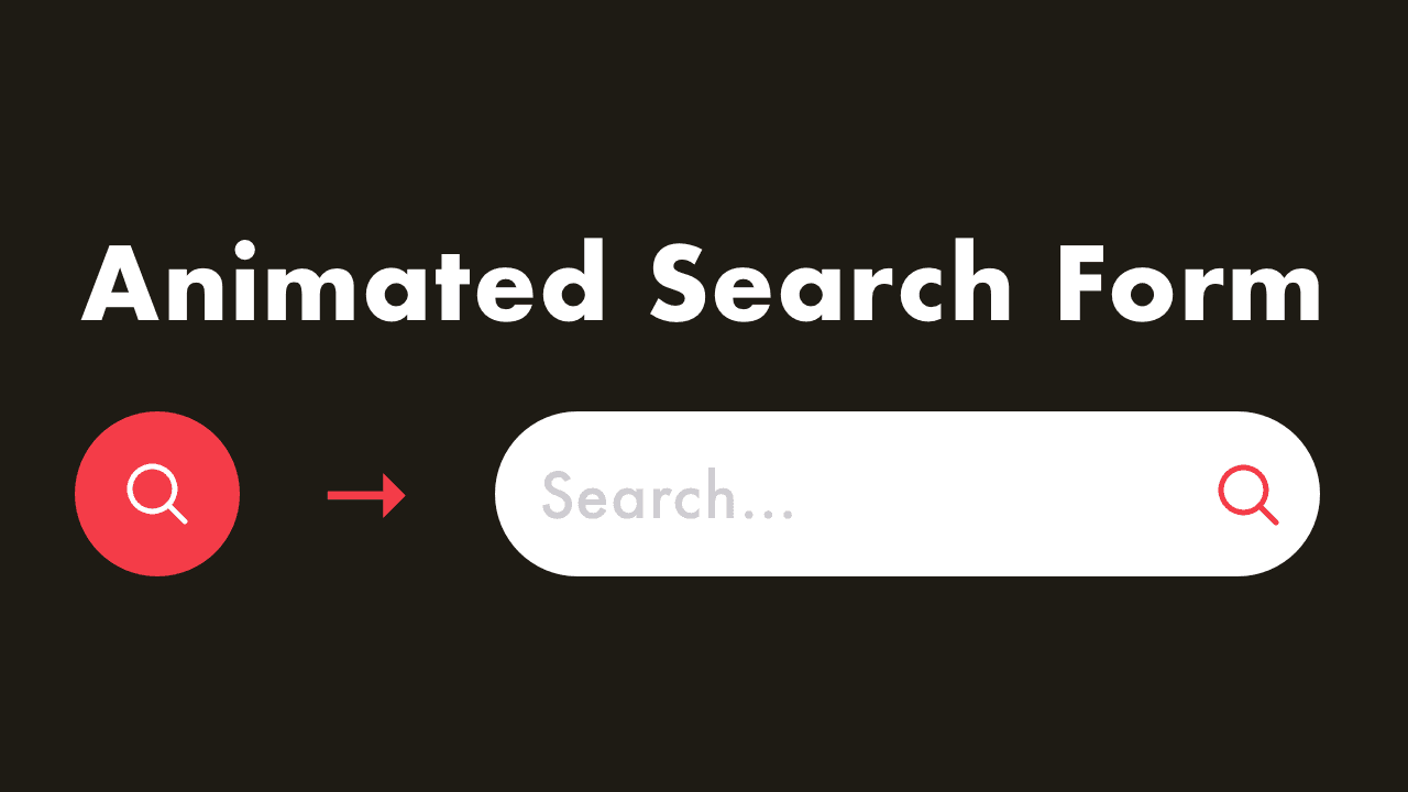 Animated Search Form with HTML & CSS