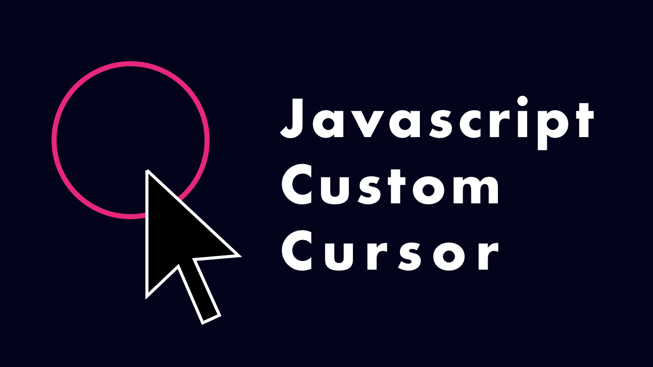 JavaScript Custom Cursor