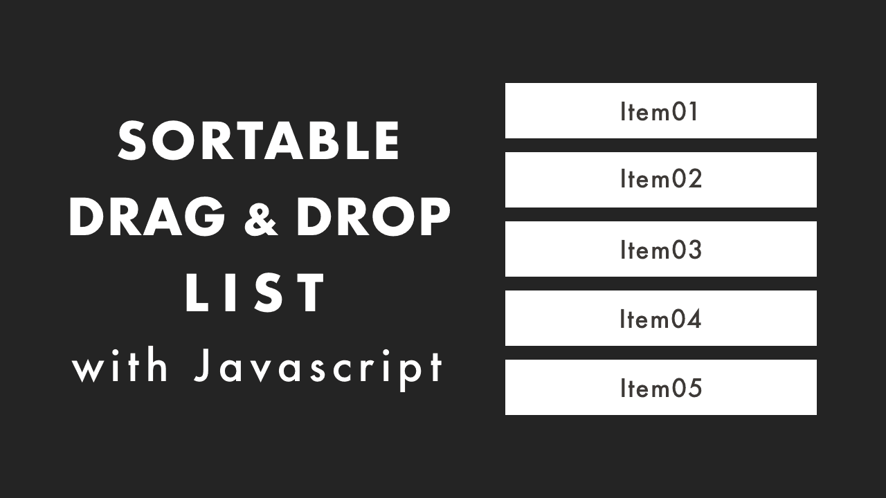 JavaScript Sortable Drag and Drop List