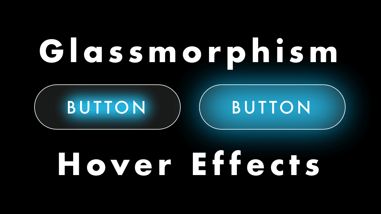 Glassmorphism Button Hover Effects with HTML & CSS
