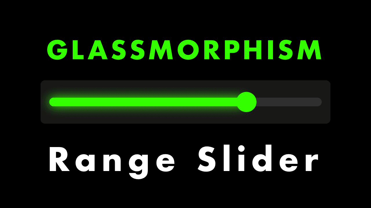 Glassmorphism Range Slider with HTML, CSS & JavaScript