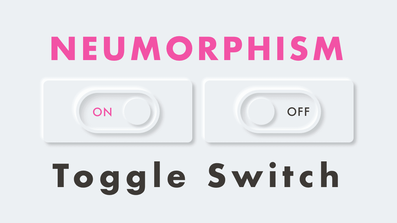 Neumorphism Toggle Switch with HTML & CSS