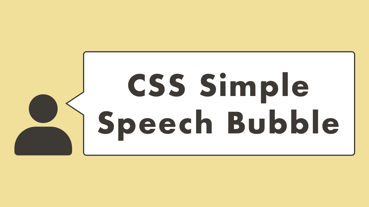 CSS Simple Speech Bubble