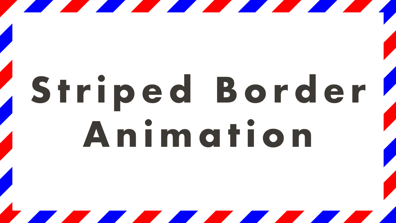 CSS Striped Border Animation