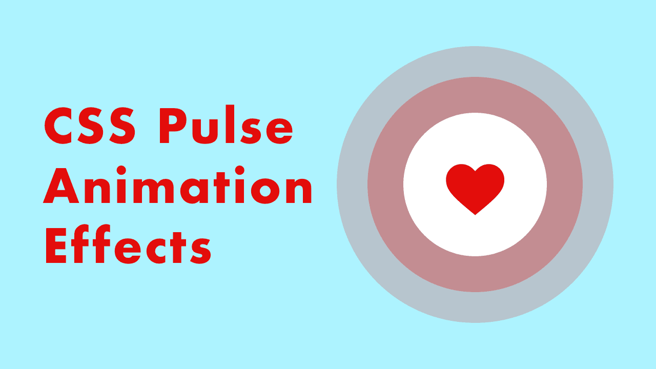 CSS Pulse Animation Effects