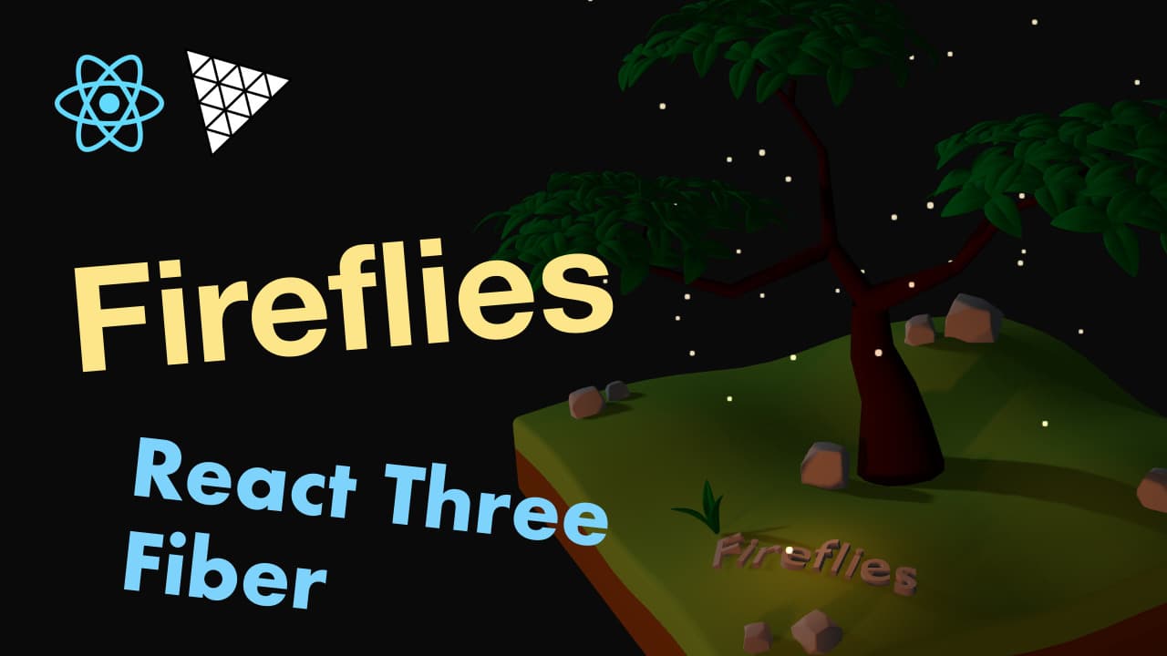 Fireflies with React Three Fiber