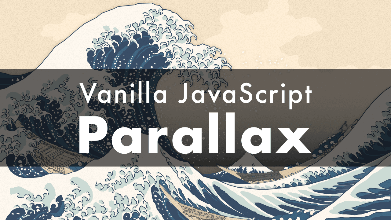 JavaScript Background Parallax Effect on Mouse Move | The Great Wave by Hokusai