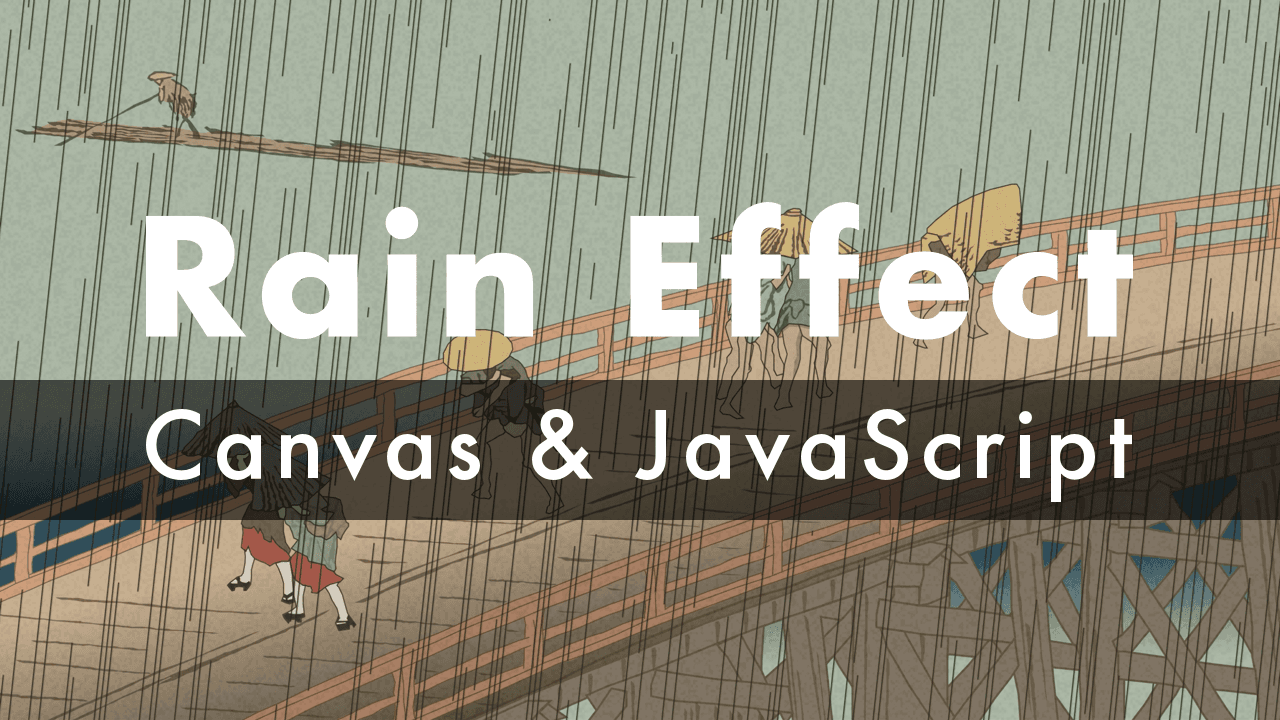 Rain Animation Effect with HTML5 Canvas, CSS and JavaScript | Sudden Evening Shower over Ohashi Bridge, Atake by Utagawa Hiroshige
